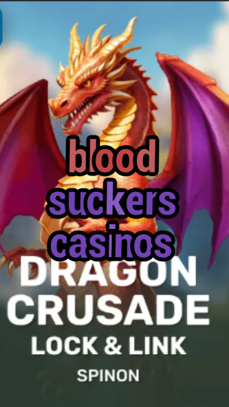 blood suckers casinos-fqqjrm9vrme7zzjgfjql.com